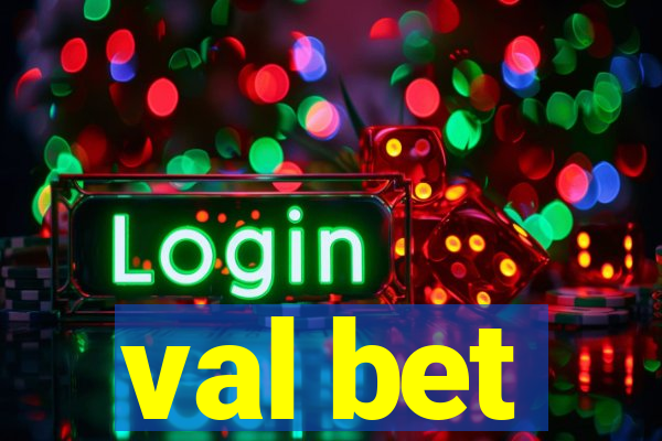 val bet