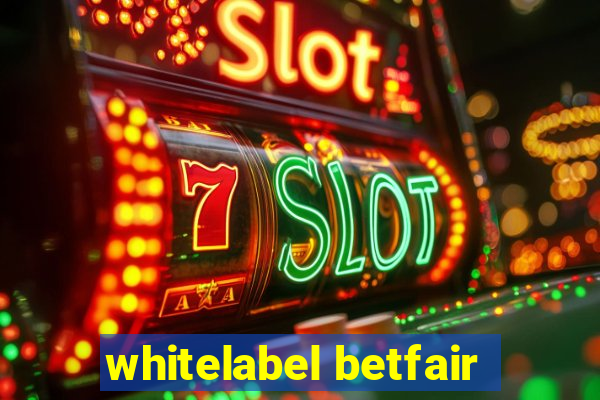 whitelabel betfair