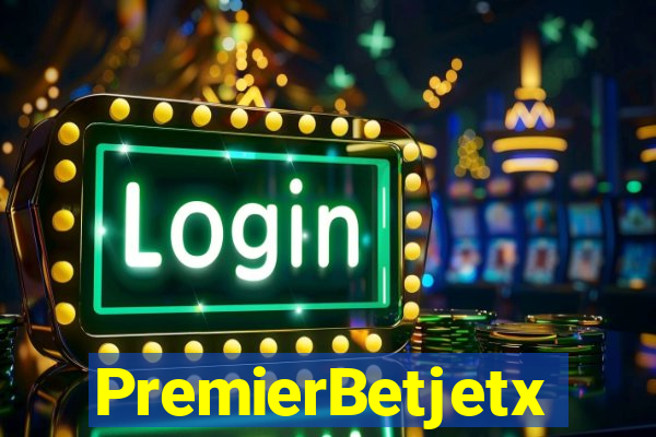 PremierBetjetx