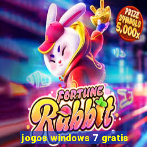 jogos windows 7 gratis