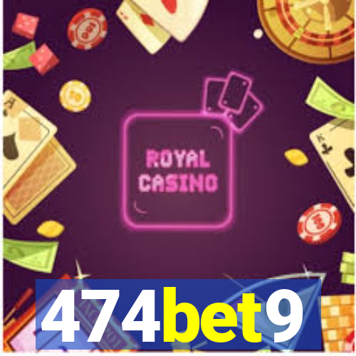 474bet9