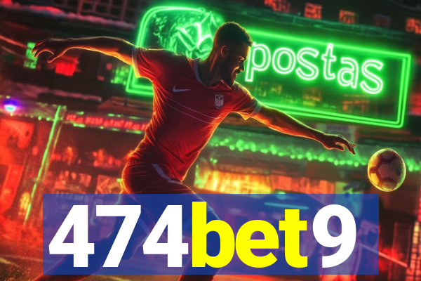 474bet9