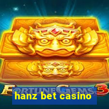 hanz bet casino