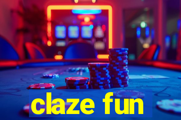 claze fun