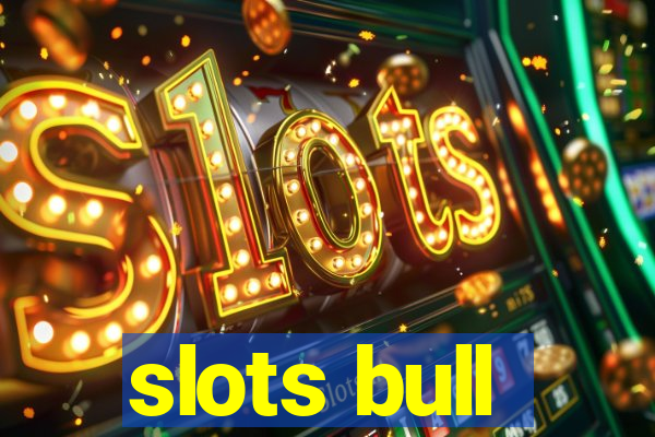 slots bull