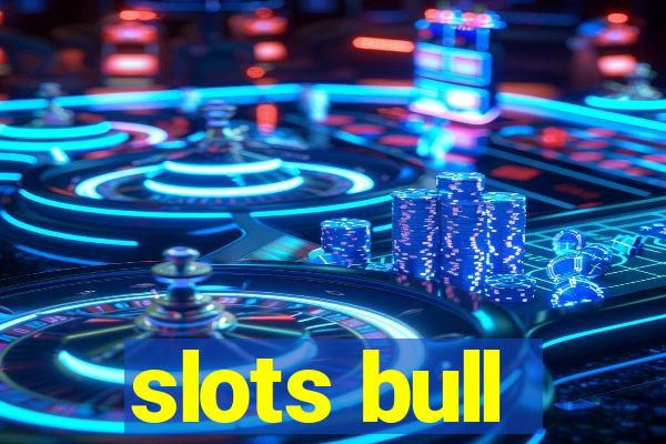 slots bull