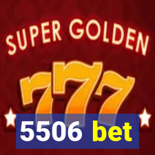 5506 bet