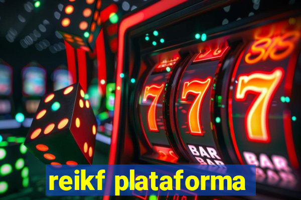 reikf plataforma