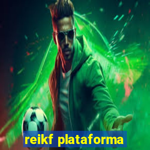 reikf plataforma