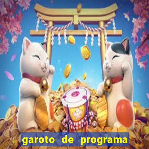 garoto de programa da zona leste