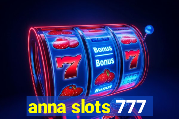 anna slots 777