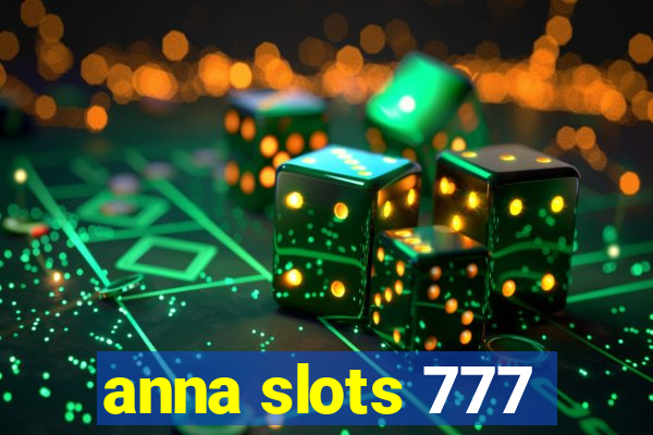 anna slots 777