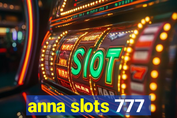 anna slots 777