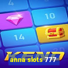 anna slots 777