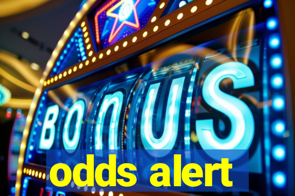 odds alert