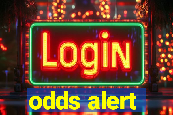 odds alert