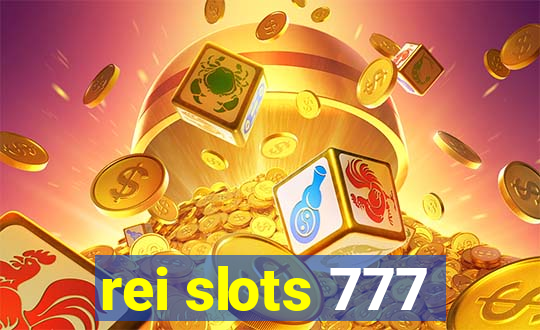 rei slots 777