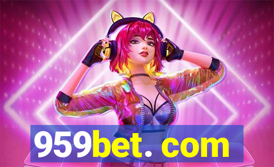 959bet. com