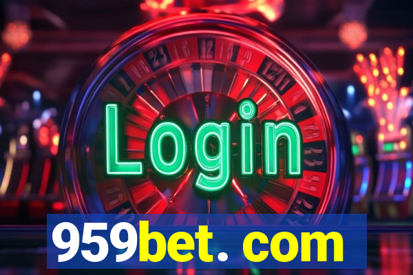 959bet. com