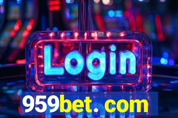 959bet. com