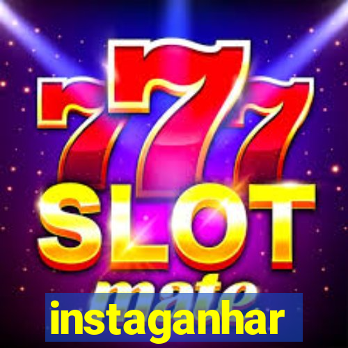 instaganhar