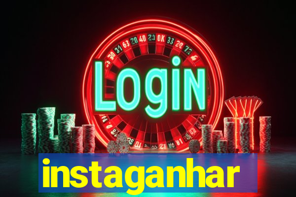 instaganhar