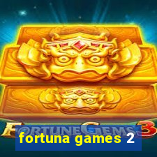 fortuna games 2