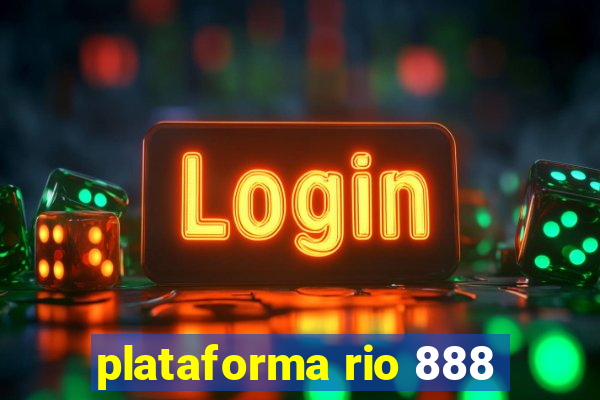 plataforma rio 888