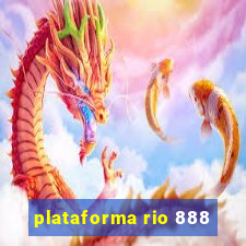 plataforma rio 888