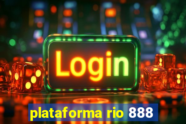 plataforma rio 888