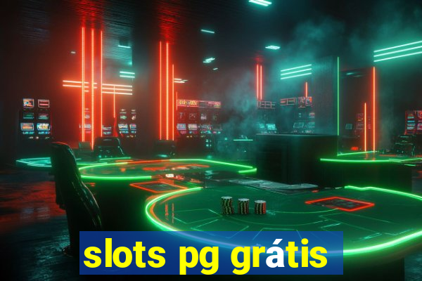 slots pg grátis