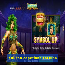 edilson capetinha fortuna