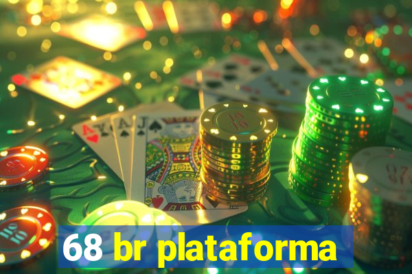 68 br plataforma