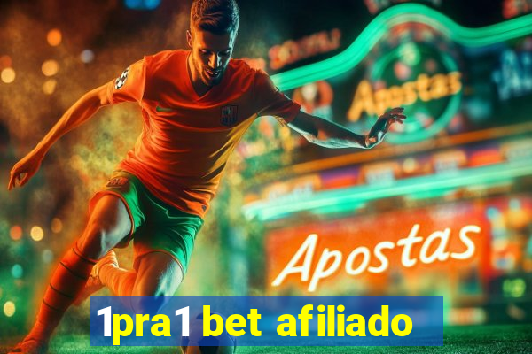 1pra1 bet afiliado