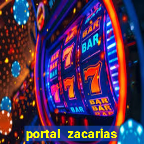 portal zacarias maior de 18