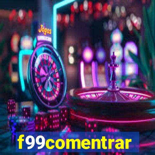 f99comentrar