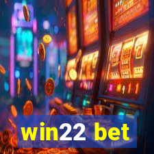 win22 bet