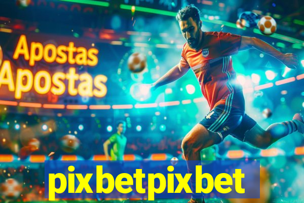 pixbetpixbet