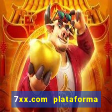 7xx.com plataforma de jogos