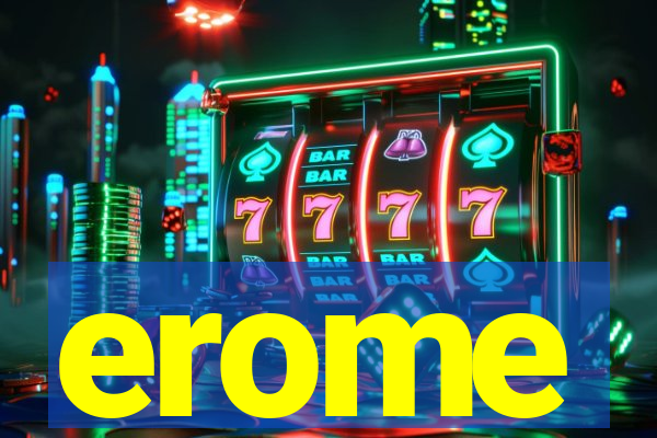 erome