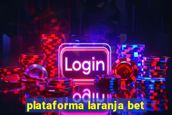 plataforma laranja bet