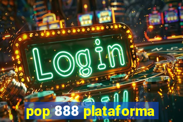 pop 888 plataforma