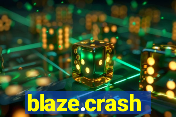 blaze.crash