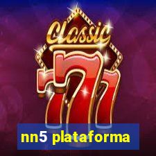 nn5 plataforma