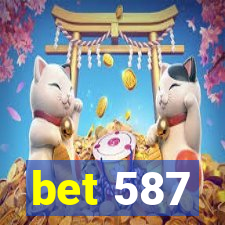 bet 587