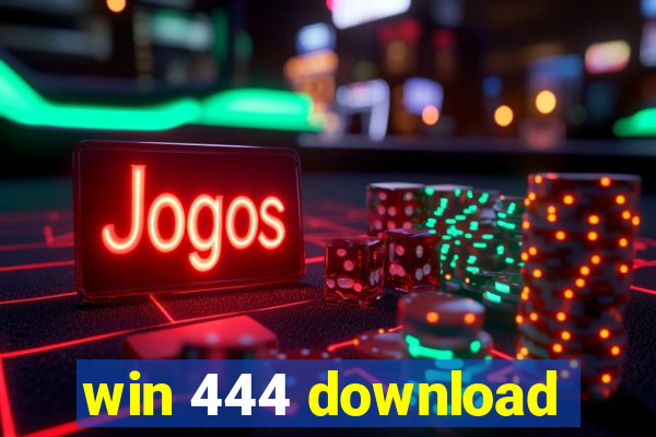 win 444 download