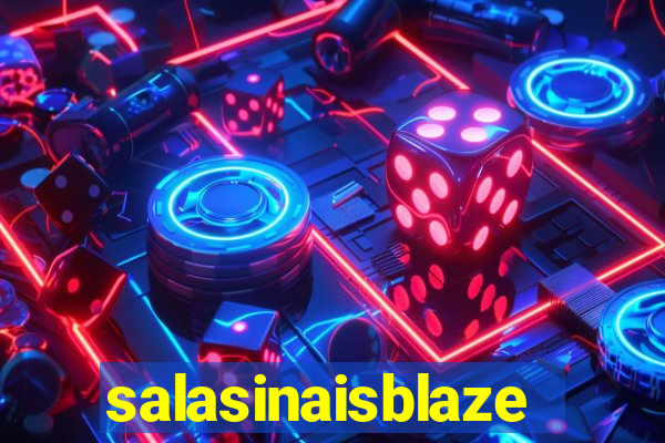 salasinaisblaze