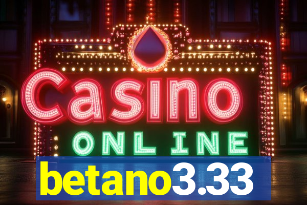 betano3.33