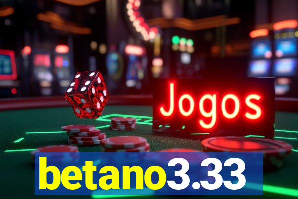 betano3.33