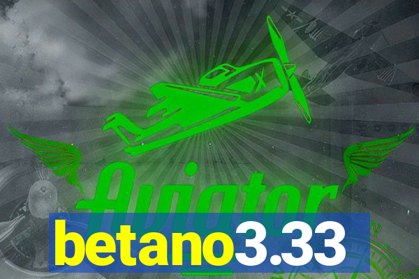 betano3.33